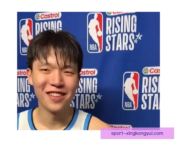 杨瀚森谈全明星纯玩仍期待再来 杨瀚森谈全明星纯玩仍期待再来